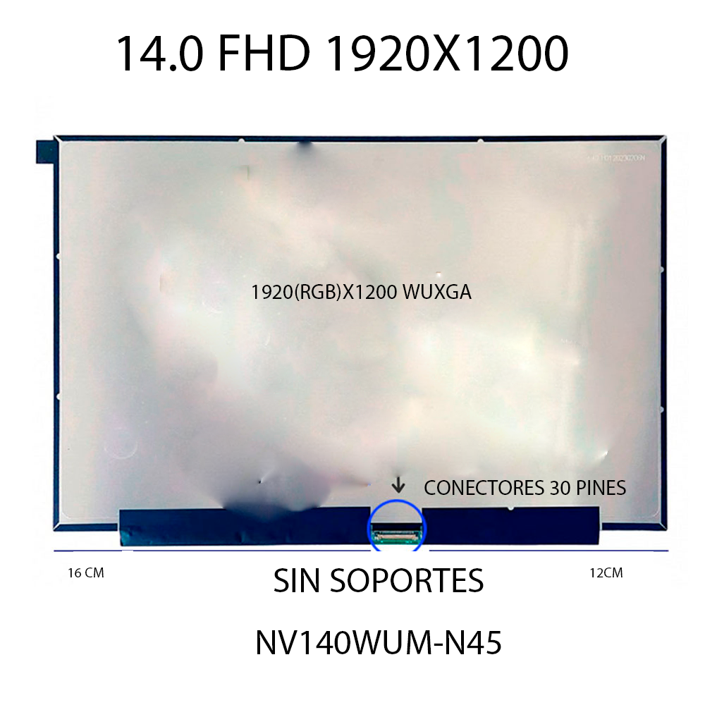 PANTALLA 14.0 LED SLIM NARROW FHD MAS IPS 1920 RGB X1200 WUXGA CONECTOR 30 PINES