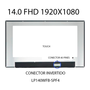 PANTALLA 14.0 LED SLIM NARROW TOUCH FHD (1920 X 1080) CONECTOR INVERTIDO 40 PINES